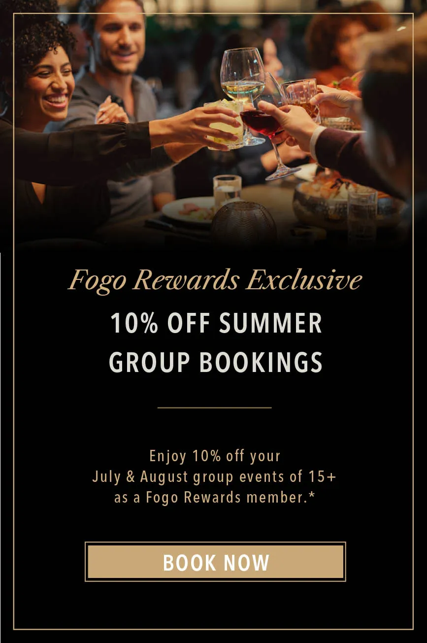 Fogo Rewards Exclusive - 10% Off summer group bookings